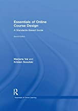 Essentials of Online Course Design: A Standards-Based Guide (Essentials of Online Learning)